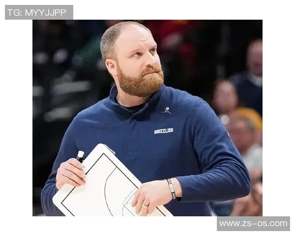 战术革新！新教练如何激活灰熊？